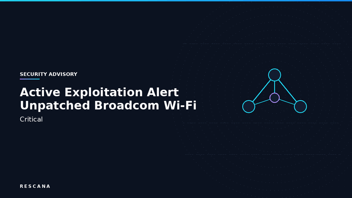 Active Exploitation Alert: Unpatched Broadcom Wi-Fi WPSplinter Vulnerability Enables Remote Root Code Execution on Millions of Routers