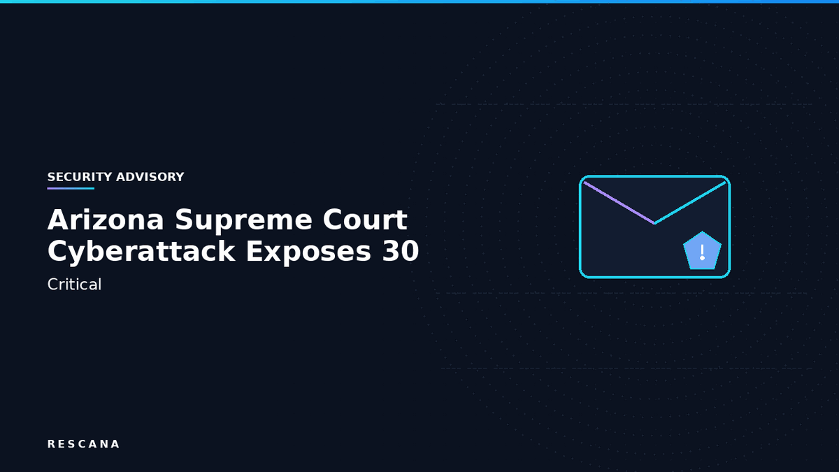Arizona Supreme Court Cyberattack Exposes 30 Years of Court Debtor and Foster Care Data, Impacting Over 1.3 Million Individuals