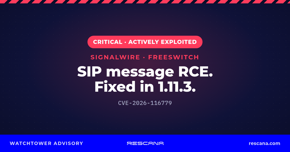 FreeSWITCH CVE-2026-116779: Critical, SignalWire CVSS 9.8, actively exploited per SignalWire; fixed in FreeSWITCH 1.11.3.
