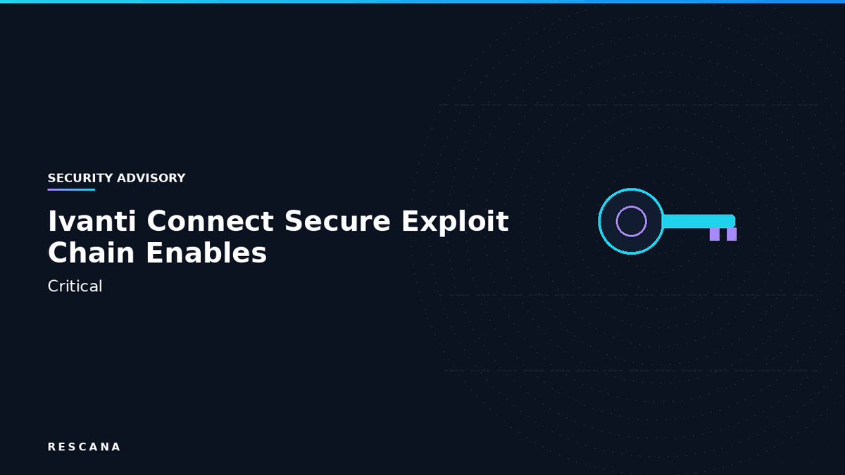 Ivanti Connect Secure Zero-Day Exploit Chain Enables Root-Level RCE and Credential Theft on Fully Patched VPN Appliances