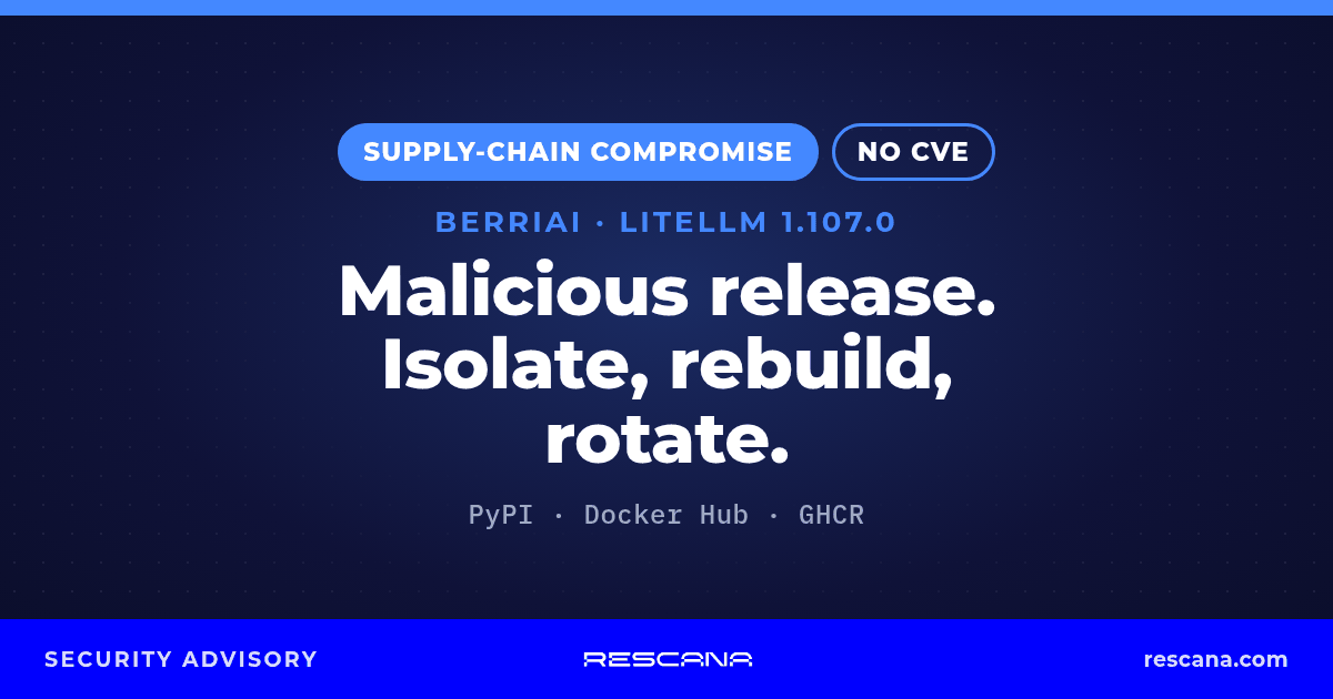 LiteLLM 1.107.0 Supply-Chain Compromise: Credential-Stealing Release Hit PyPI and Docker. Isolate, Rebuild and Rotate Now
