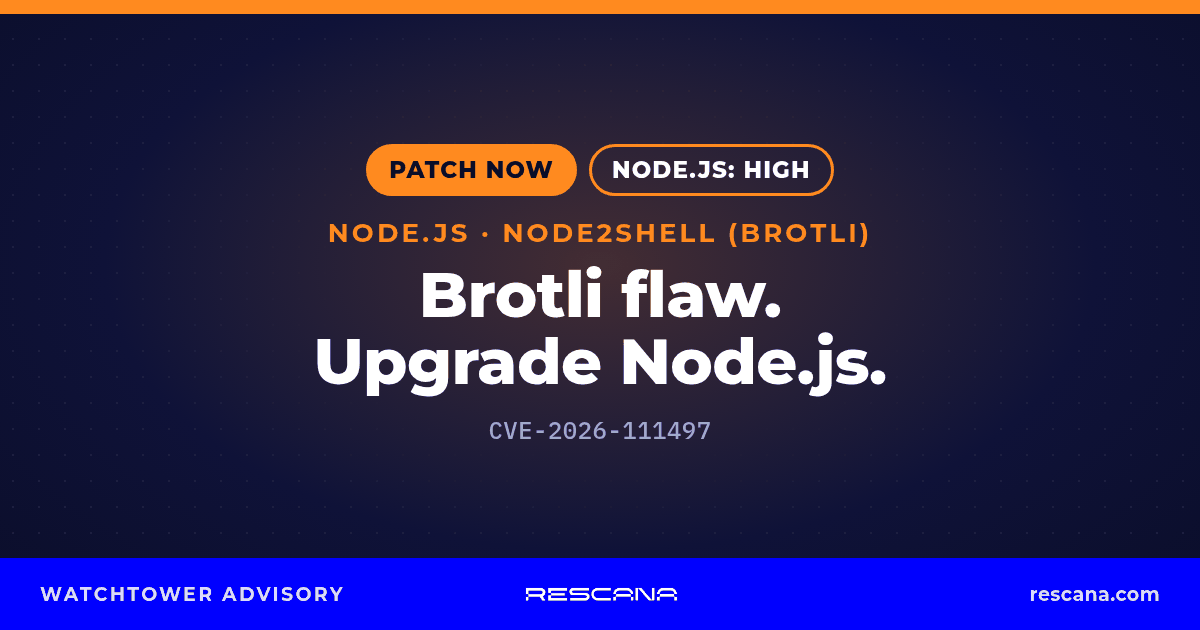 Node.js Brotli decoder flaw CVE-2026-111497 (Node2Shell): Node.js rates it High; fixed in 22.23.4, 24.22.1 and 26.12.1. Patch now.