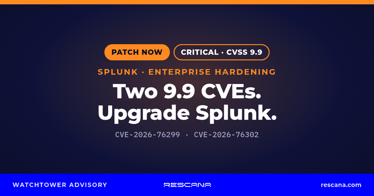 Splunk Enterprise security hardening release SVD-2026-1008: CVE-2026-76299 and CVE-2026-76302 rated critical CVSS 9.9 by Splunk; upgrade to 9.4.16, 10.0.11, 10.2.8 or 10.4.4.