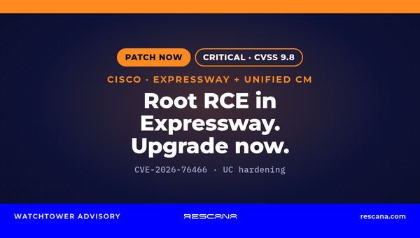 Cisco Expressway CVE-2026-76466 and Unified Communications Hardening Release: Upgrade to X15.5.20 and 15SU5