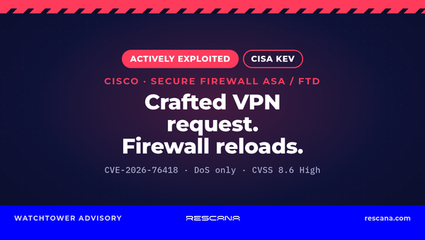 Cisco Secure Firewall ASA and FTD CVE-2026-76418: Exploited SSL VPN DoS Flaw Added to CISA KEV