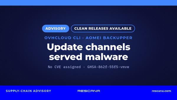 OVHcloud CLI and AOMEI Backupper: When Vendor Release Channels Served Malware, and How to Check Your Builds