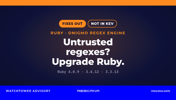 Ruby Fixes the Onigmo Regexp Bugs Behind GitLab's Four CVEs: Upgrade to 4.0.9, 3.4.12 or 3.3.13 If Your Apps Compile Untrusted Patterns